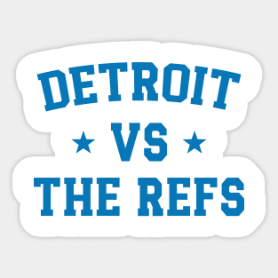 Detroit Vs The Refs v3 Sticker